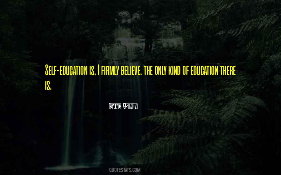 Quotes About Self Education #995286