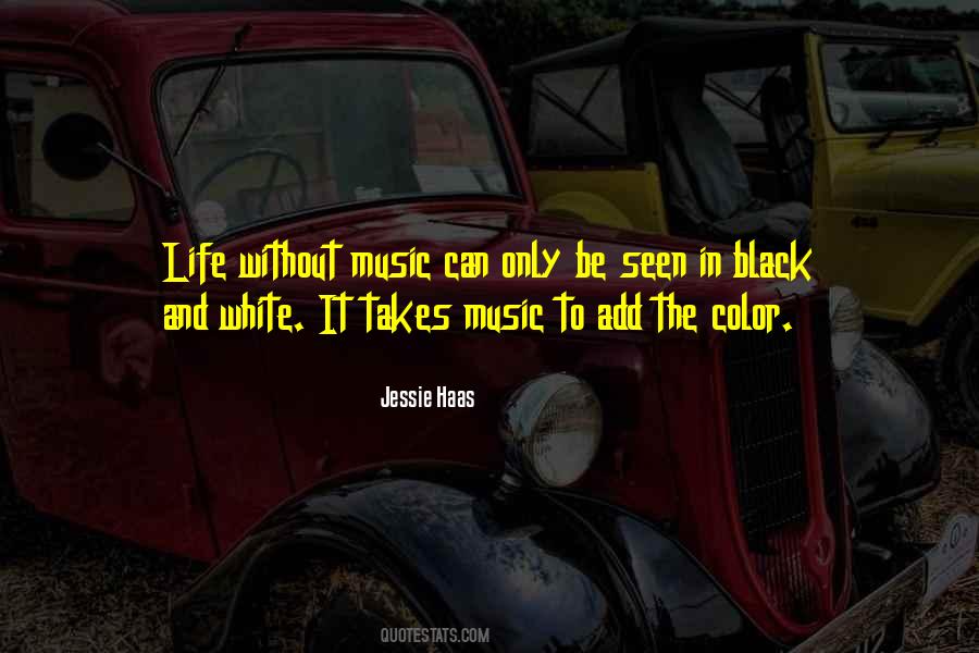 Quotes About The Color Black And White #1548857