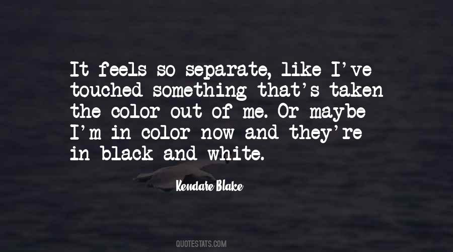 Quotes About The Color Black And White #929068