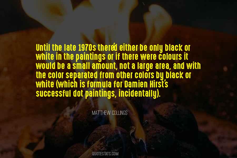 Quotes About The Color Black And White #960875