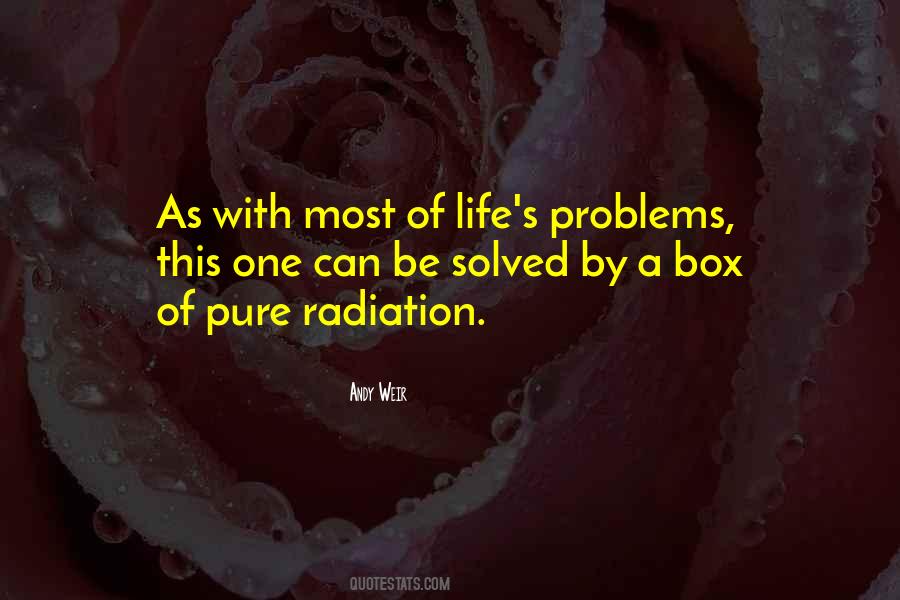 Quotes About Radiation #1160160