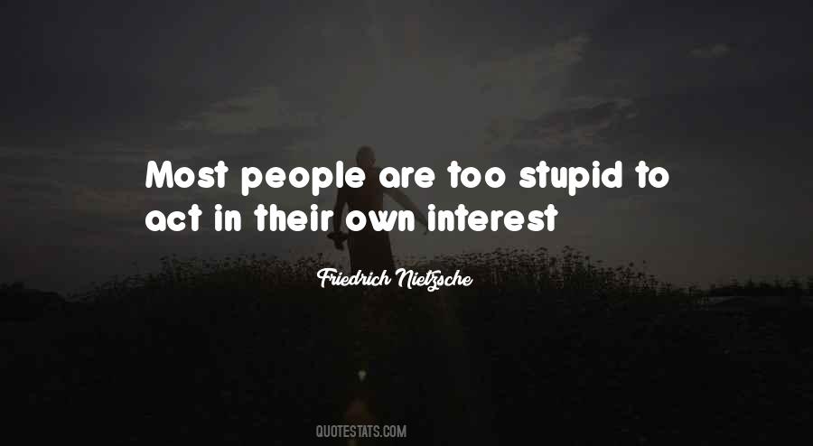 People Are Stupid Quotes #207831