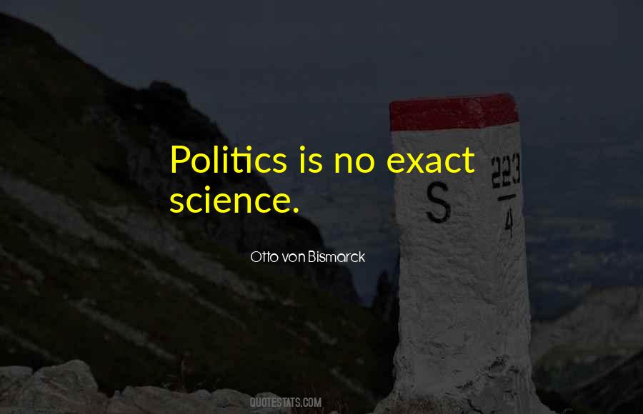 Politics Science Quotes #940492