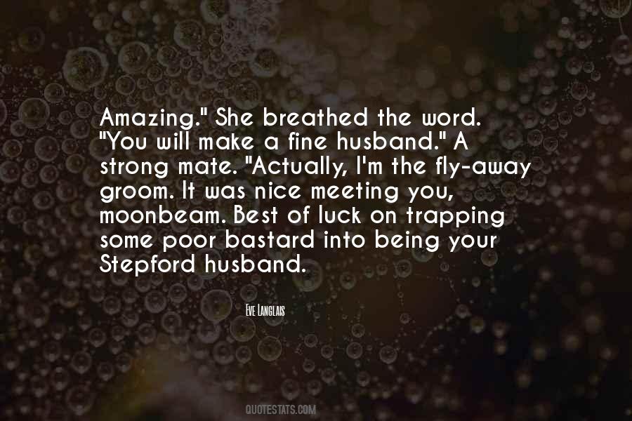 Quotes About The Best Husband #702144