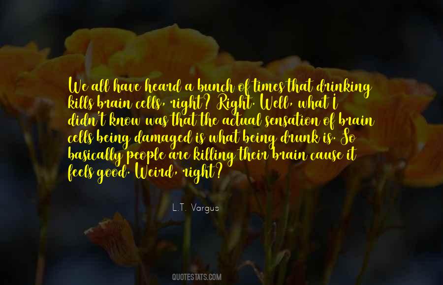 Quotes About Being Damaged #1554155