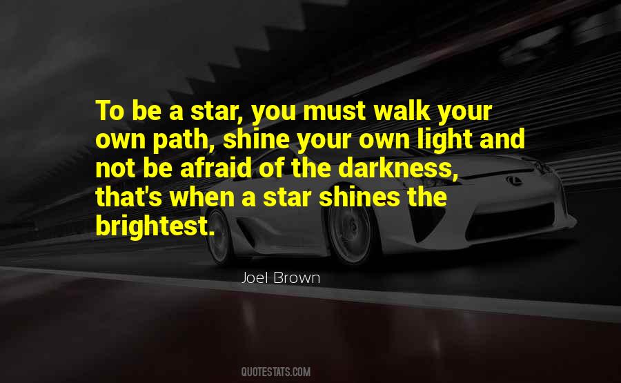 Shine Your Stars Quotes #1112134