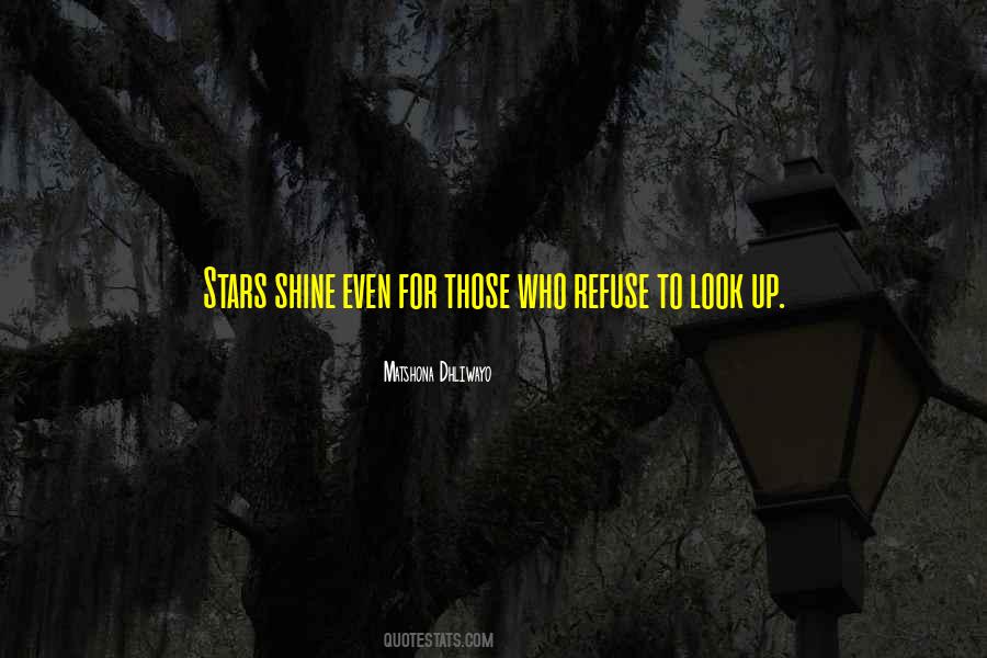 Shine Your Stars Quotes #822594