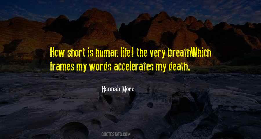 Quotes About How Short Life Is #1020341