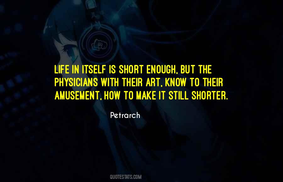 Quotes About How Short Life Is #1453697