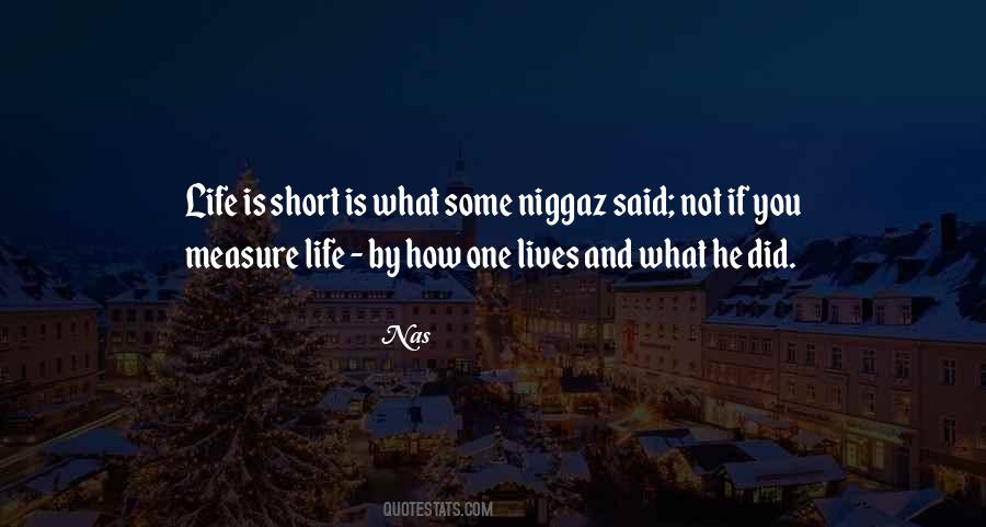 Quotes About How Short Life Is #190392