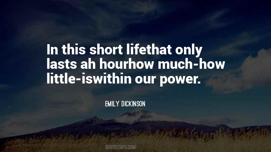 Quotes About How Short Life Is #772744