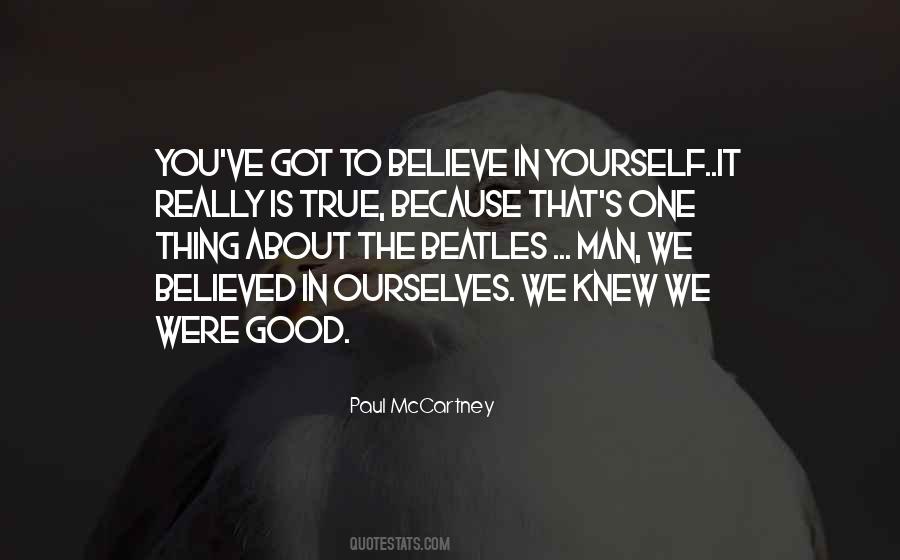 We Believed Quotes #1677889