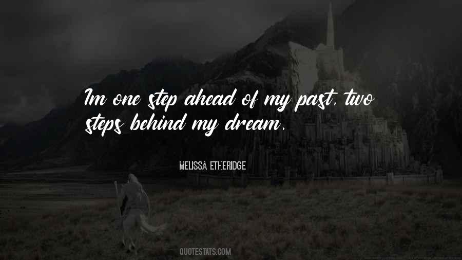 Quotes About One Step Ahead #519705