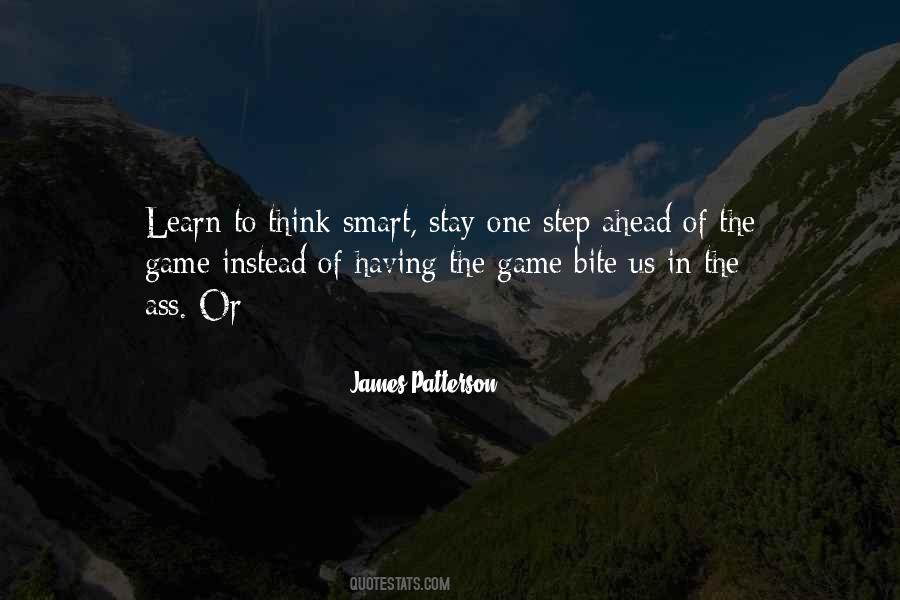 Quotes About One Step Ahead #93517