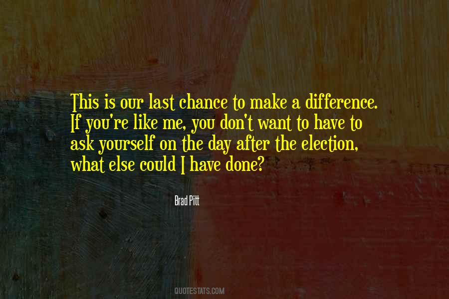 Quotes About Last Chance #282734