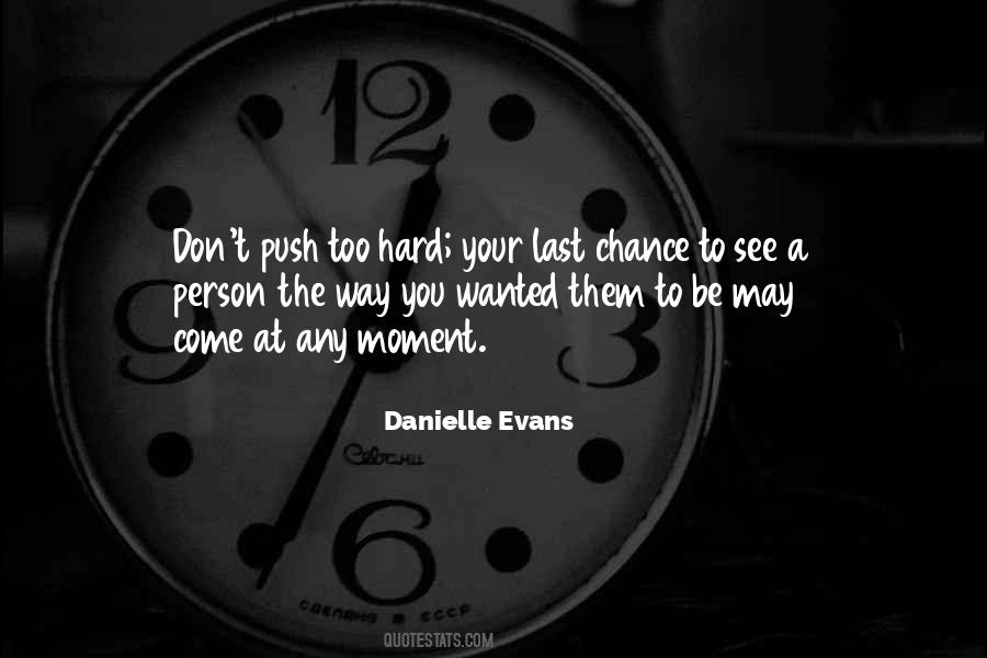 Quotes About Last Chance #426315