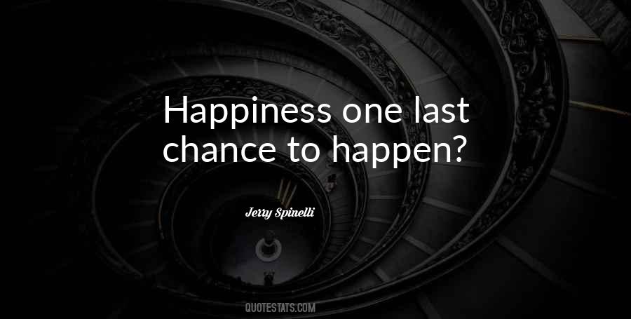 Quotes About Last Chance #622555