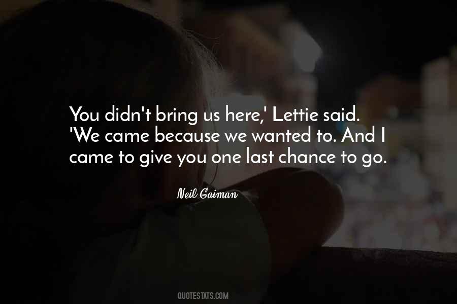 Quotes About Last Chance #691009