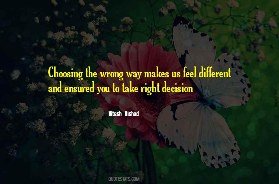 Quotes About Choosing What's Right #908174