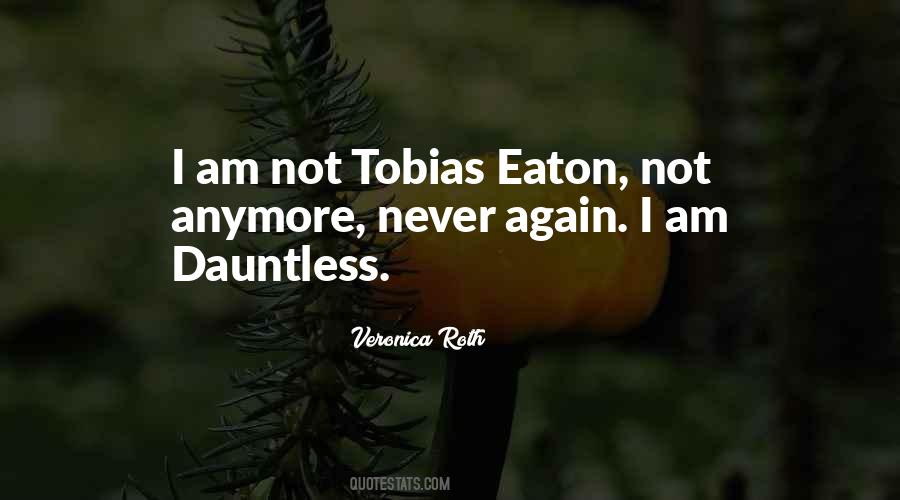 Quotes About Tobias Eaton #382593