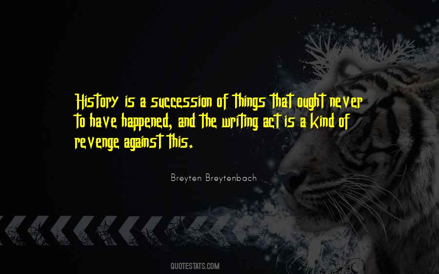 Quotes About Writing History #449196