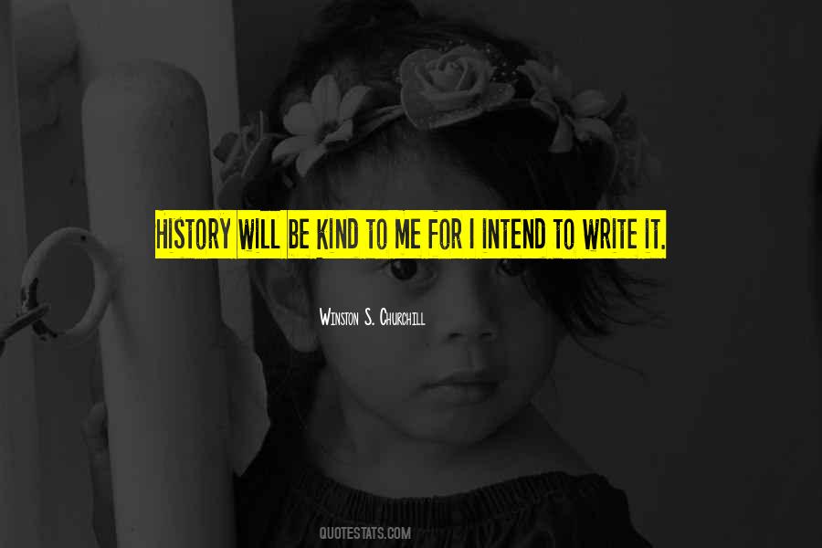 Quotes About Writing History #470048