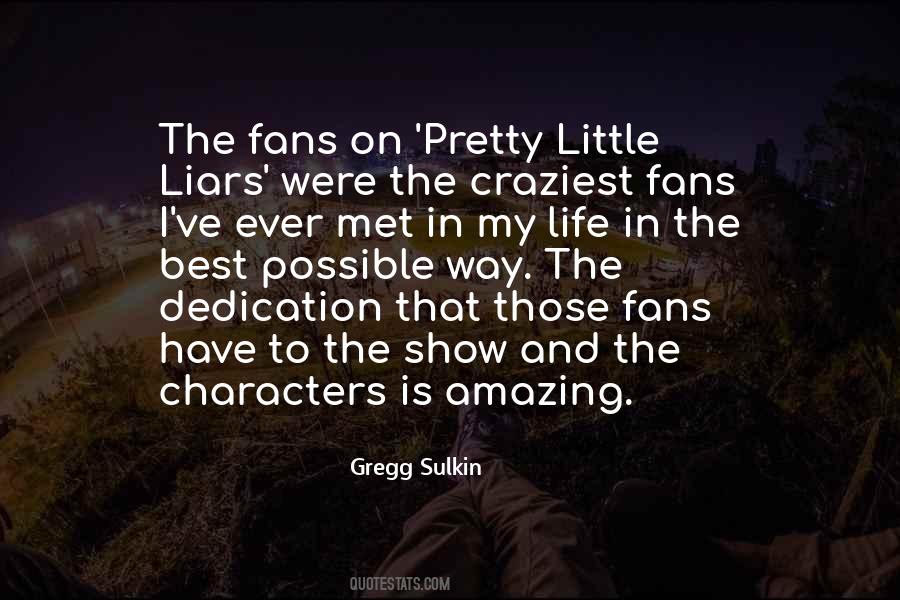 Quotes About Pretty Little Liars #317938