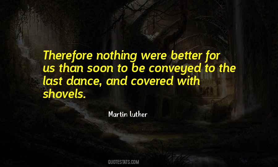 Quotes About Better Than Nothing #163635