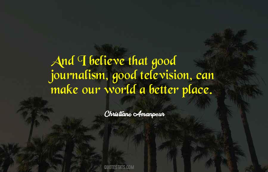 Make A Better Place Quotes #469453