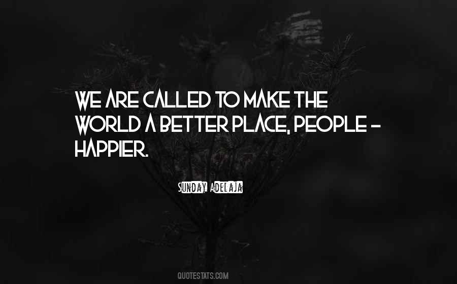 Make A Better Place Quotes #52500