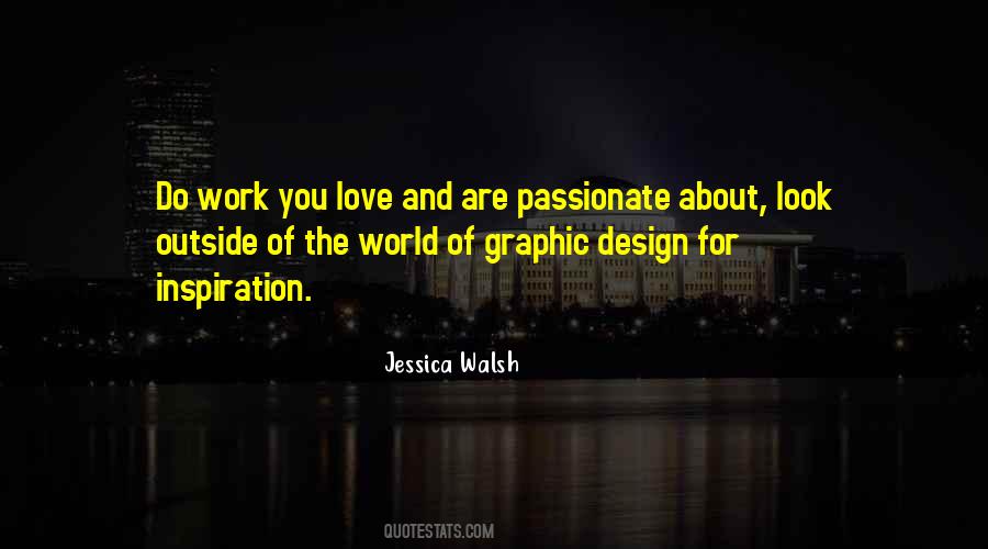 Quotes About Things You Are Passionate About #88844