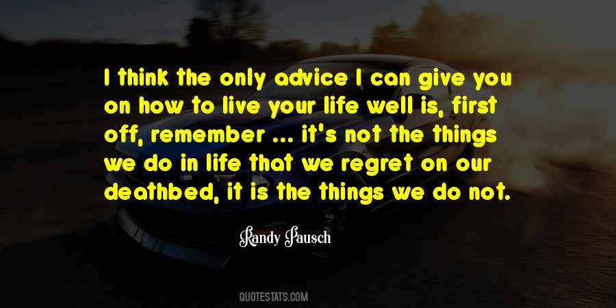 Quotes About How You Live Your Life #154330