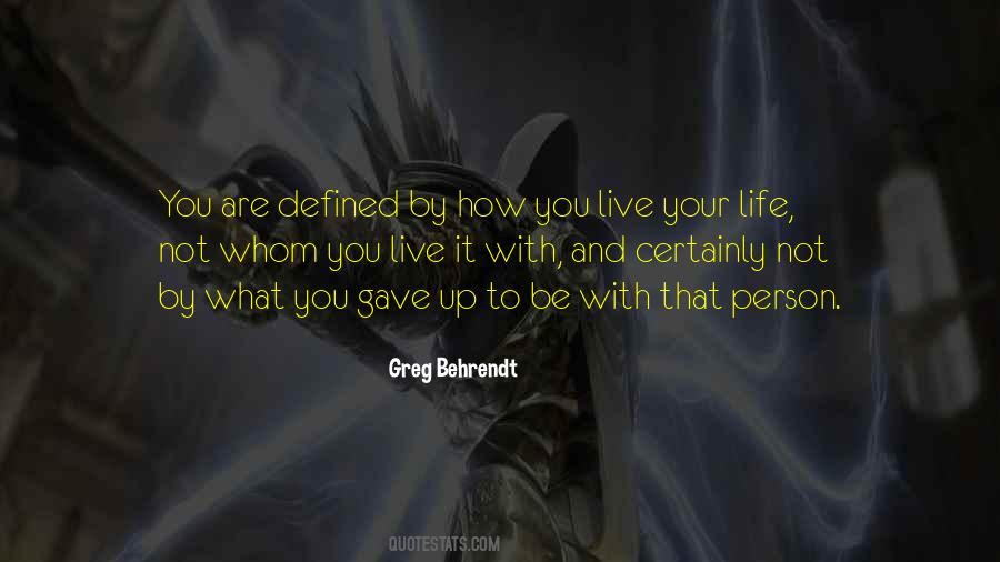 Quotes About How You Live Your Life #643766
