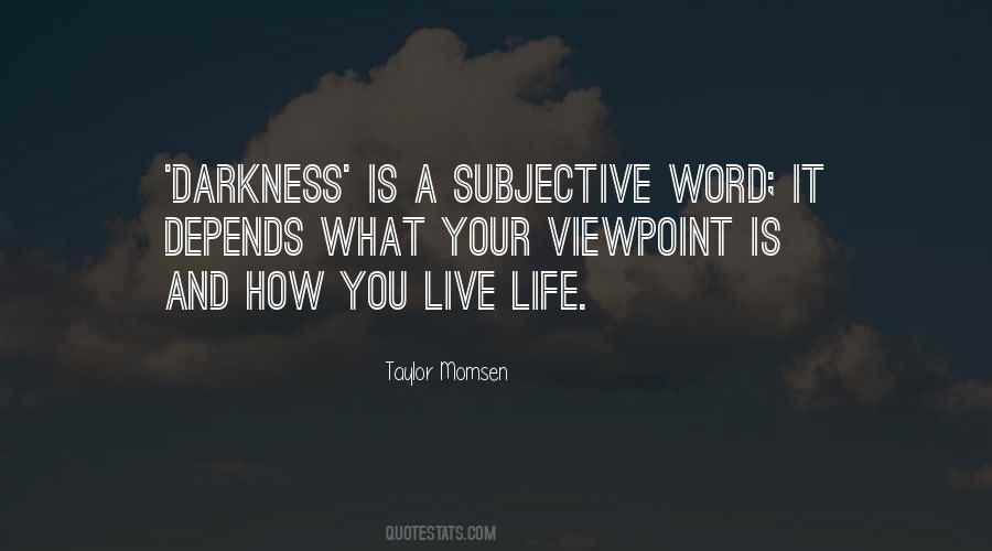 Quotes About How You Live Your Life #667961 Quotes About How You Live Your Life #667961