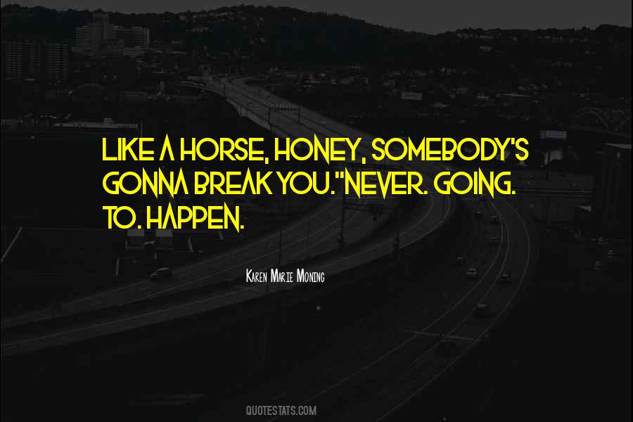 Quotes About Honey #105745 Quotes About Honey #105745