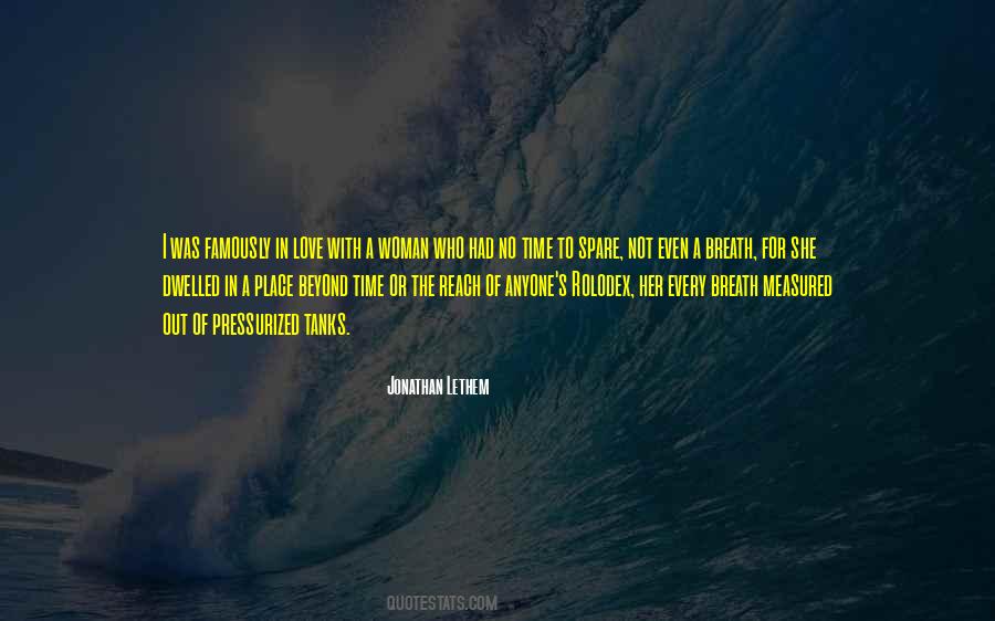 Quotes About No Time For Love #727207