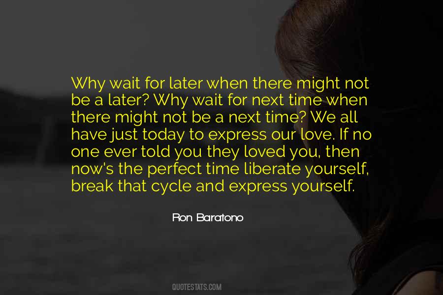 Quotes About No Time For Love #764047