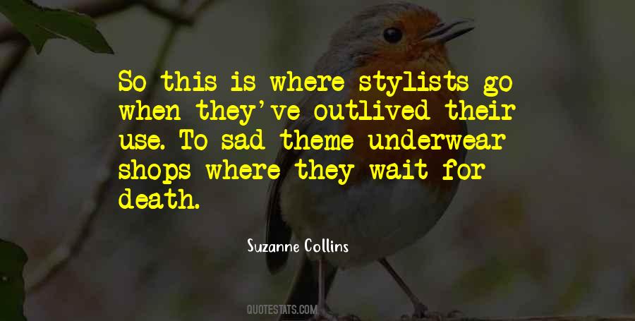 Quotes About Stylists #787427