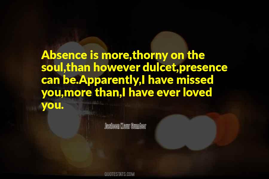 Quotes About Missing You More #570861