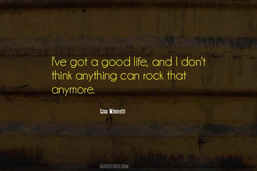 Quotes About Good Life #1222093