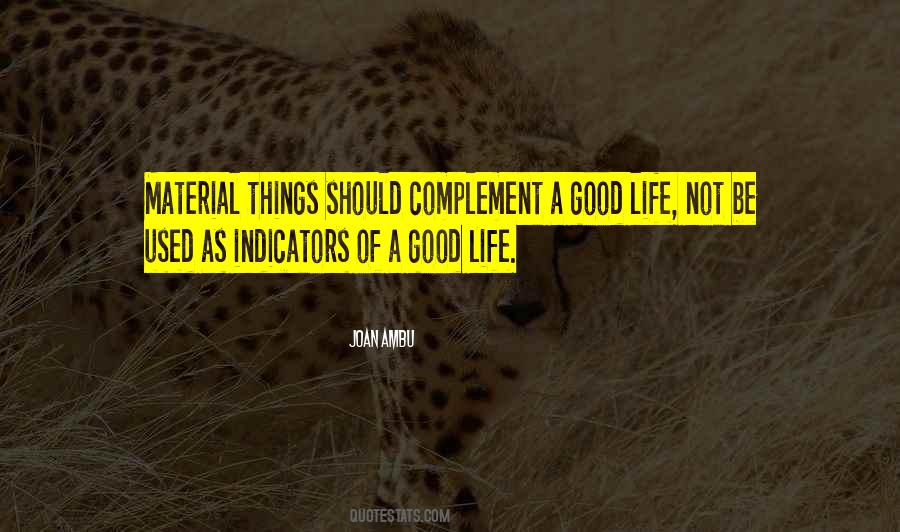 Quotes About Good Life #1337485