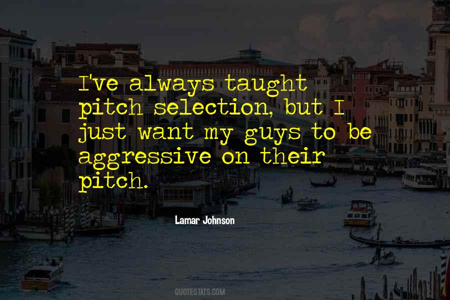 Quotes About Selection #1364509