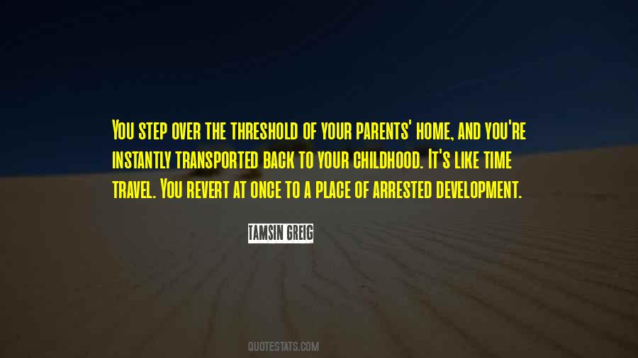 Quotes About A Childhood Home #441796