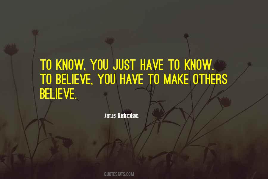 Make Others Believe Quotes #1397516