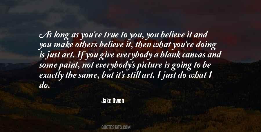 Make Others Believe Quotes #925777