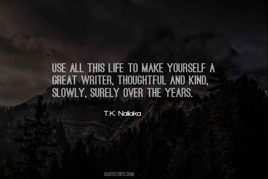 Quotes About A Writer's Life #211413 Quotes About A Writer's Life #211413
