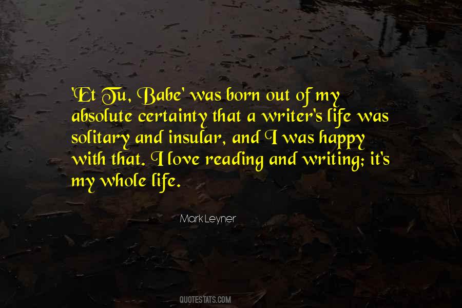 Quotes About A Writer's Life #467900