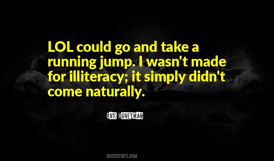 Quotes About Illiteracy #623692