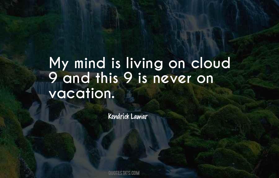 Quotes About Cloud 9 #1403481