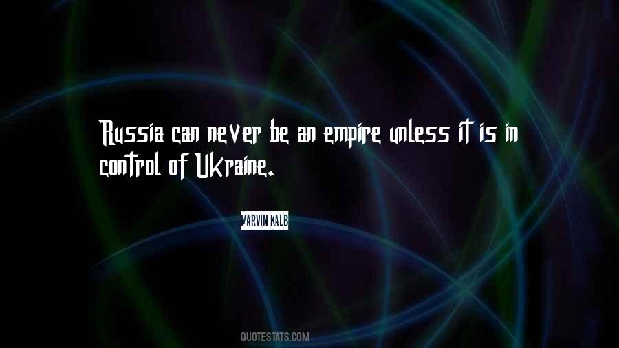 Quotes About Russia And Ukraine #505671